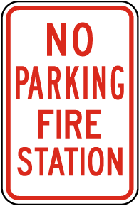 No Parking Fire Station Sign