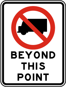 No Truck Beyond This Point Sign