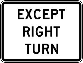 Except Right Turn Sign