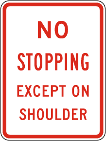 No Stopping Except On Shoulder Sign