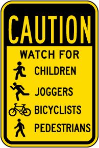 Caution Watch For Pedestrian Sign