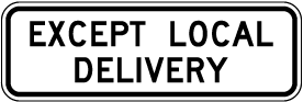 Except Local Delivery Sign