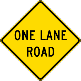 One Lane Road Sign