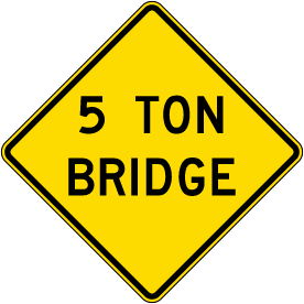 5 Ton Bridge Sign
