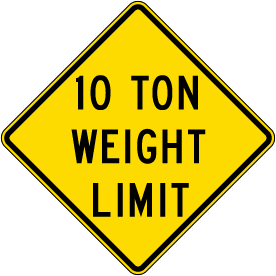 10 Ton Weight Limit Sign