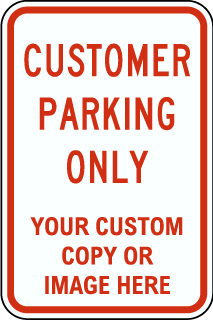 Custom Parking Only Sign with Text, and Image