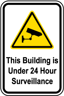 Building Under 24 HR Surveillance Sign