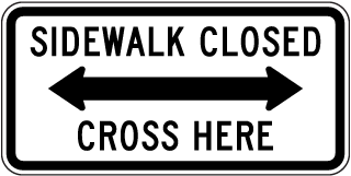 Sidewalk Closed Cross Here (Double Arrow) Sign