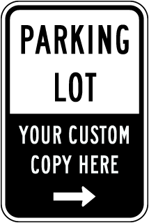 Custom Parking Lot Sign