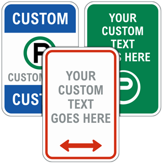Blank Custom Traffic and Parking Signs
