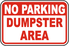 No Parking Dumpster Area Sign
