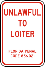 Unlawful To Loiter Florida Sign