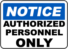 Authorized Personnel Only Sign