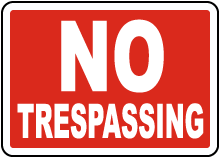 No Trespassing Sign