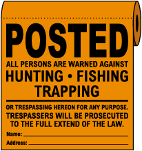 Orange Posted All Persons Are Warned Signss On a Roll