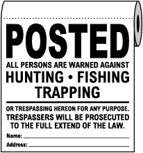 White Posted All Persons Are Warned Signss On a Roll