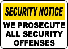 We Prosecute All Offenses Sign