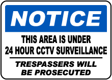This Area Is Under 24 Hour CCTV Surveillance Sign