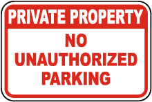 No Unauthorized Parking Sign