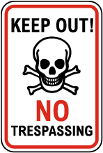 Keep Out No Trespassing Sign
