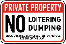 No Loitering Dumping Sign