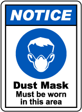 Notice Dust Mask Must Be Worn Sign