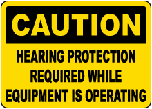 Hearing Protection Required Sign