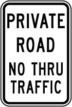Private Road No Thru Traffic Sign