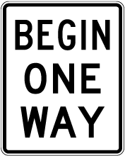 Begin One Way Sign
