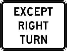 Except Right Turn Sign