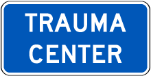 Trauma Center (plaque) Sign
